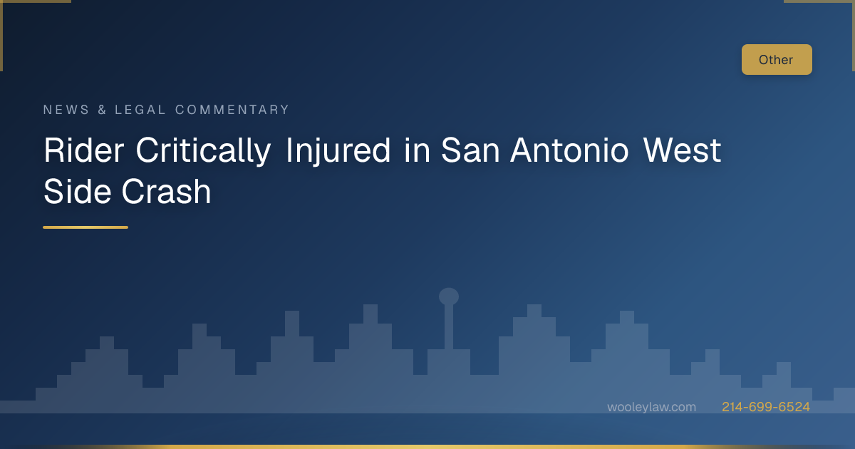 Legal Rider Texas Motorcycle Accident Lawyer San Antonio West Side Crash | Wooley ...